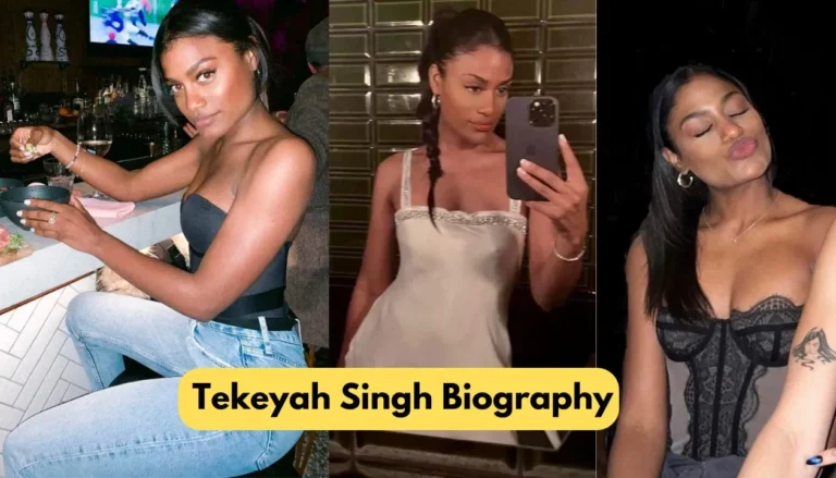 Tekeyah Singh Biography